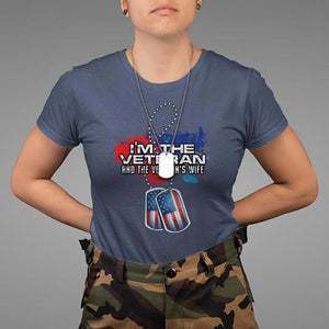 Female Veteran T Shirt I'm The Veteran and The Veteran's Wife TS09 Navy Print Your Wear