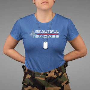 Beautiful Badass Strong Women Female Military T Shirt TS09 Royal Blue Print Your Wear