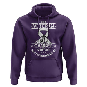 I'm A Veteran And A Cancer Survivor Hoodie Don't Underestimate Me Chemotherapy Warrior TS09 Purple Print Your Wear