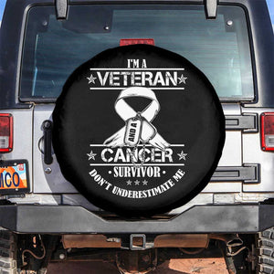 I'm A Veteran And A Cancer Survivor Spare Tire Cover Don't Underestimate Me Chemotherapy Warrior TS09 No hole Black Print Your Wear