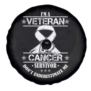 I'm A Veteran And A Cancer Survivor Spare Tire Cover Don't Underestimate Me Chemotherapy Warrior TS09 Print Your Wear