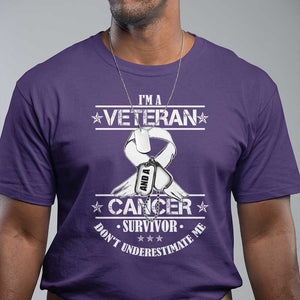 I'm A Veteran And A Cancer Survivor T Shirt Don't Underestimate Me Chemotherapy Warrior TS09 Purple Print Your Wear