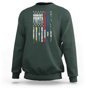 Nobody Fights Alone America Flag First Responder Sweatshirt TS09 Dark Forest Green Print Your Wear