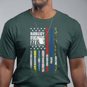 Nobody Fights Alone America Flag First Responder T Shirt TS09 Dark Forest Green Print Your Wear