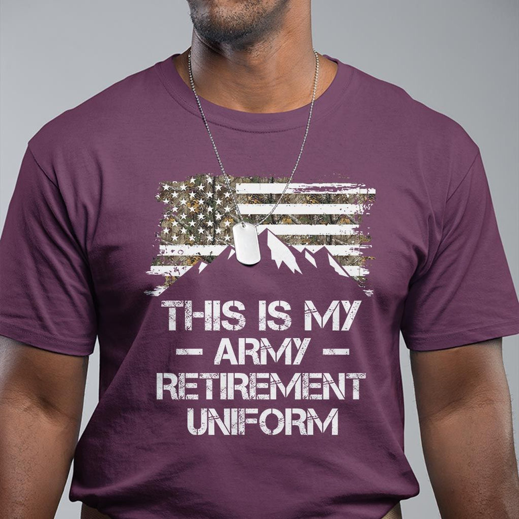 This Is My Army Retirement Uniform T Shirt Retired Military Veteran TS09 Maroon Print Your Wear