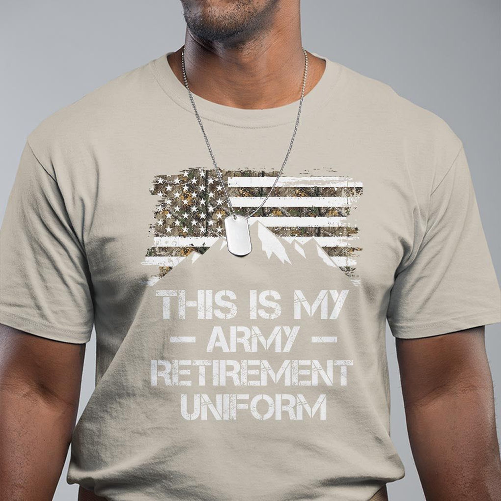 This Is My Army Retirement Uniform T Shirt Retired Military Veteran TS09 Sand Print Your Wear