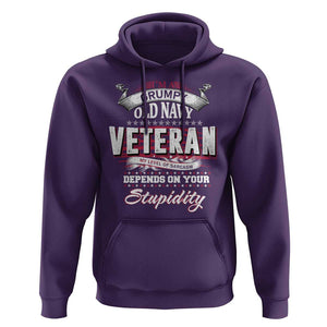 Grumpy Old Navy Veteran Hoodie My Level Of Sarcasm Depends On Your Level Of Stupidity TS09 Purple Print Your Wear