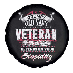 Grumpy Old Navy Veteran Spare Tire Cover My Level Of Sarcasm Depends On Your Level Of Stupidity TS09 Print Your Wear