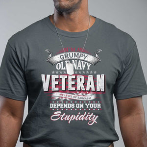 Grumpy Old Navy Veteran T Shirt My Level Of Sarcasm Depends On Your Level Of Stupidity TS09 Dark Heather Print Your Wear