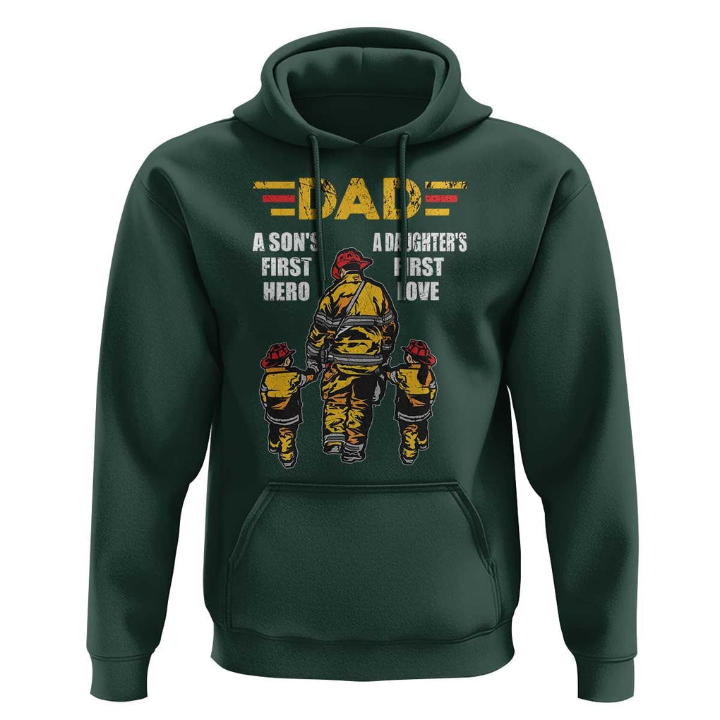 Firefighter Dad Hoodie A Son's First Hero A Daughter's First Love Father's Day TS09 Dark Forest Green Print Your Wear
