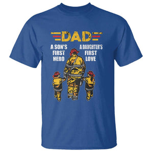 Firefighter Dad T Shirt A Son's First Hero A Daughter's First Love Father's Day TS09 Royal Blue Print Your Wear