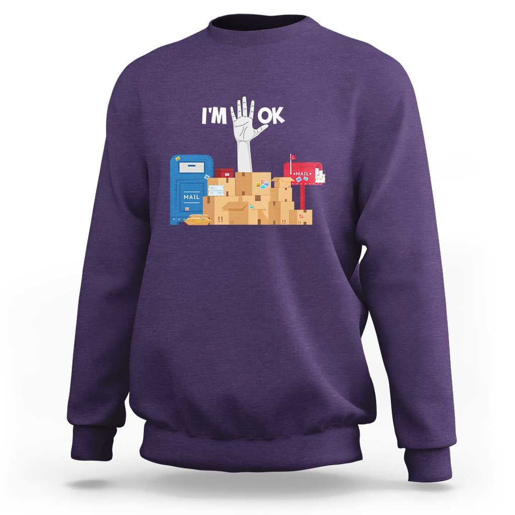 Funny Postal Worker Sweatshirt I'm Ok TS09 Purple Print Your Wear