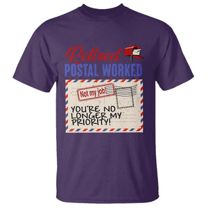 Retired Postal Worker T Shirt You're No Longer My Priority Not My Job Reitrment TS09 Purple Print Your Wear