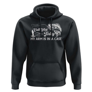 Funny Fishing Hoodie Can't Work Today My Arm Is in A Cast TS09 Black Print Your Wear