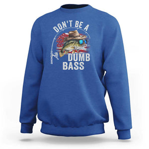 Funny Fishing Sweatshirt Don't Be A Dumb Bass America Flag TS09 Royal Blue Print Your Wear