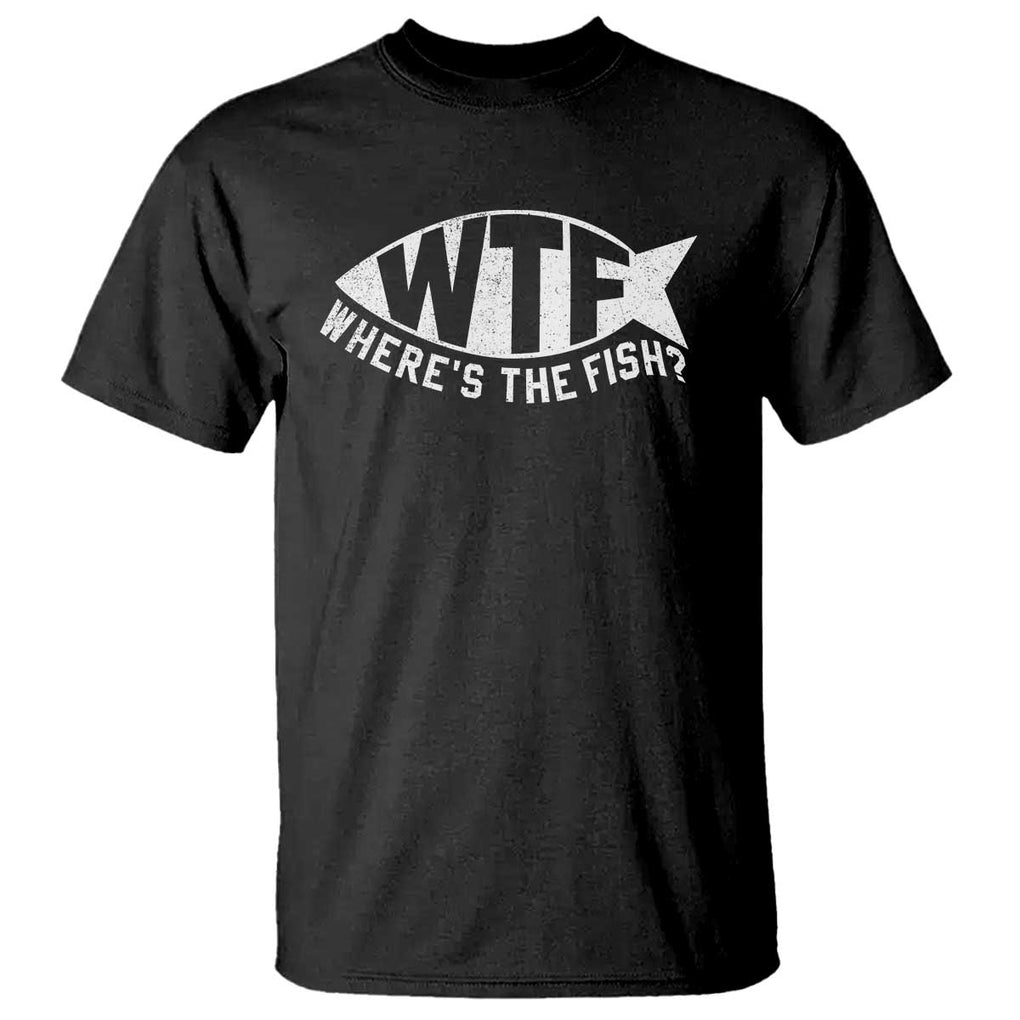 Funny Fishing T Shirt WTF Where's The Fish TS09 Black Print Your Wear