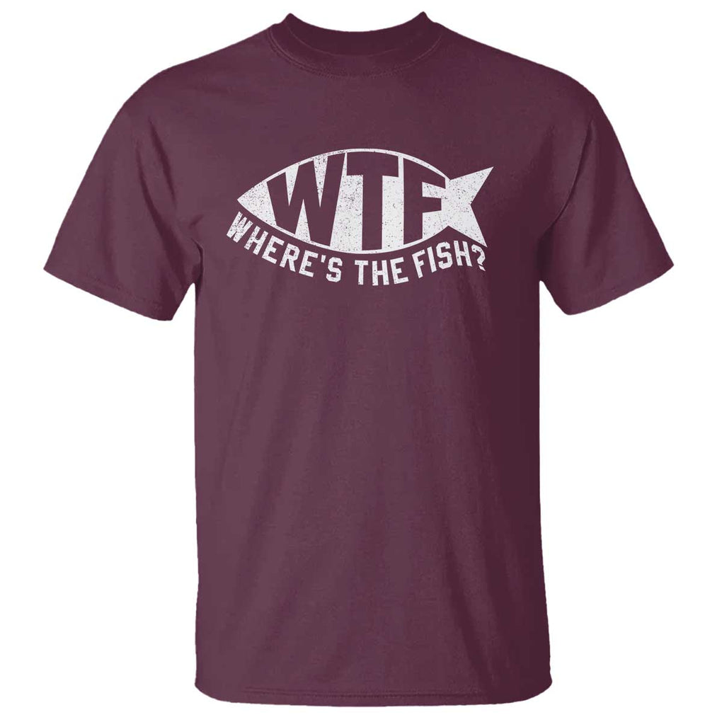 Funny Fishing T Shirt WTF Where's The Fish TS09 Maroon Print Your Wear