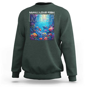 Funny Fishing Sweatshirt MILF Man I Love Fish TS09 Dark Forest Green Print Your Wear