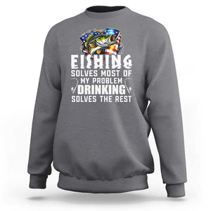 Funny Fishing Drinking Sweatshirt Fishing Solves Most Of My Problems Drinking Solves The Rest TS09 Charcoal Print Your Wear