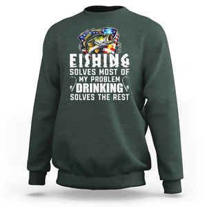 Funny Fishing Drinking Sweatshirt Fishing Solves Most Of My Problems Drinking Solves The Rest TS09 Dark Forest Green Print Your Wear