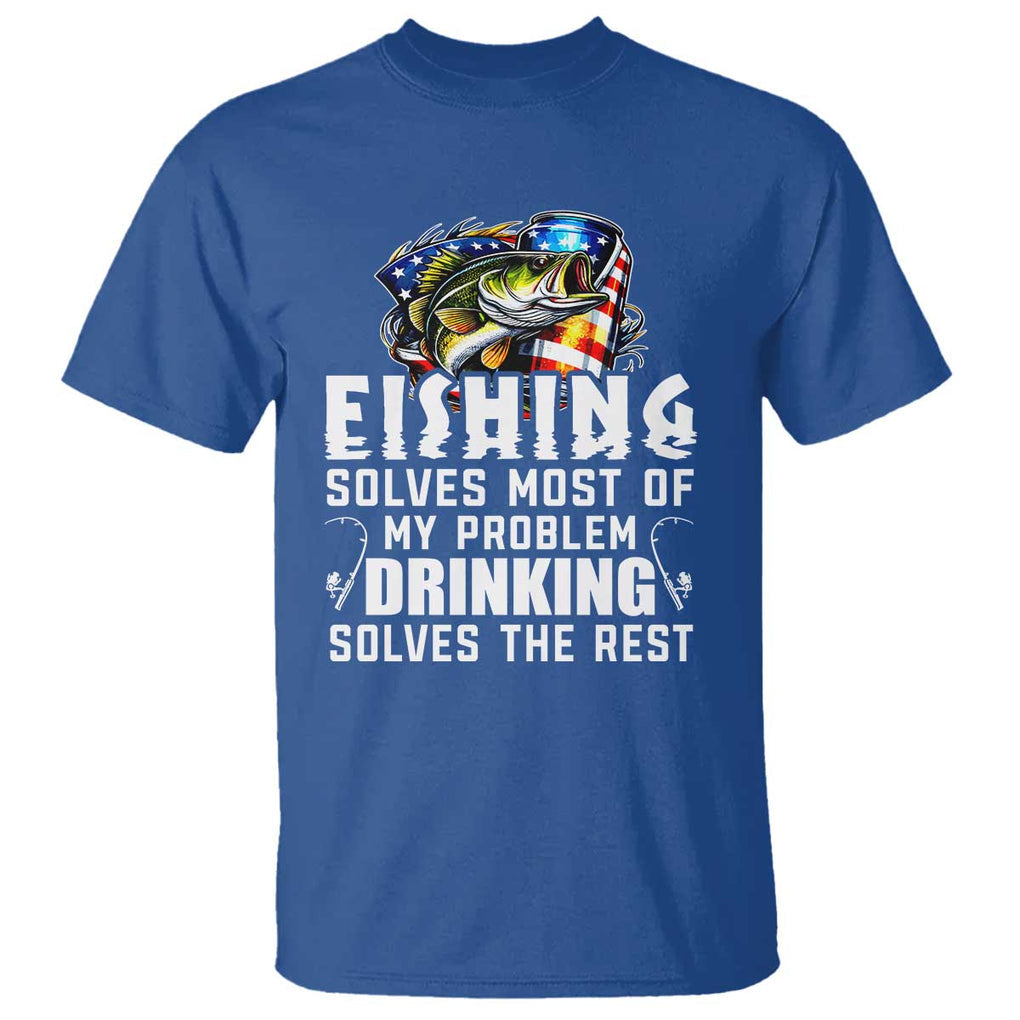 Funny Fishing Drinking T Shirt Fishing Solves Most Of My Problems Drinking Solves The Rest TS09 Royal Blue Print Your Wear