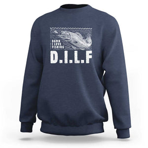 Funny Fisherman Sweatshirt DILF Damn I Love Fishing TS09 Navy Print Your Wear