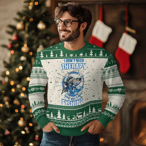 Funny Fishing Ugly Christmas Sweater I Don't Need Therapy I Just Need To Go Fishing TS09 Green Print Your Wear