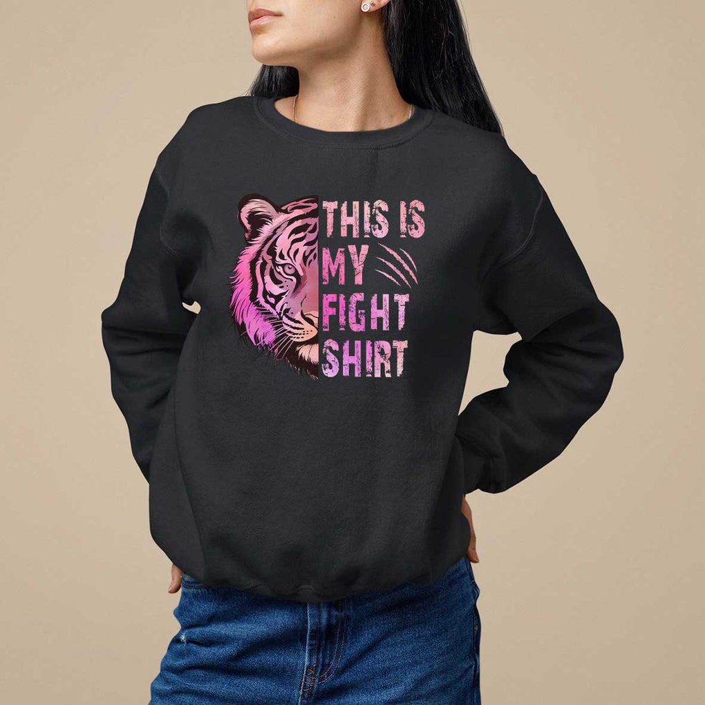 Breast Cancer Sweatshirt This Is My Fight Pink Tiger Warrior TS09 Black Print Your Wear