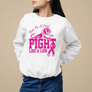 Pink Breast Cancer Sweatshirt Fight Like A Lion Roar For A Cure TS09 White Print Your Wear