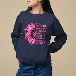 Pink Breast Cancer Sweatshirt We Don't Know How Strong We Are TS09 Navy Print Your Wear