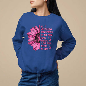 Pink Breast Cancer Sweatshirt We Don't Know How Strong We Are TS09 Royal Blue Print Your Wear