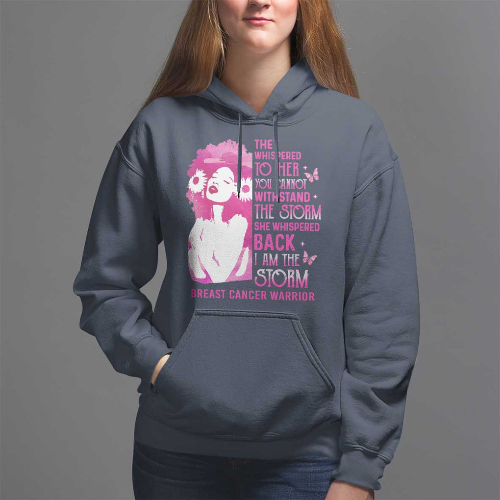 Pink Breast Cancer Hoodie She Whispered Back I Am The Storm TS09 Navy Print Your Wear