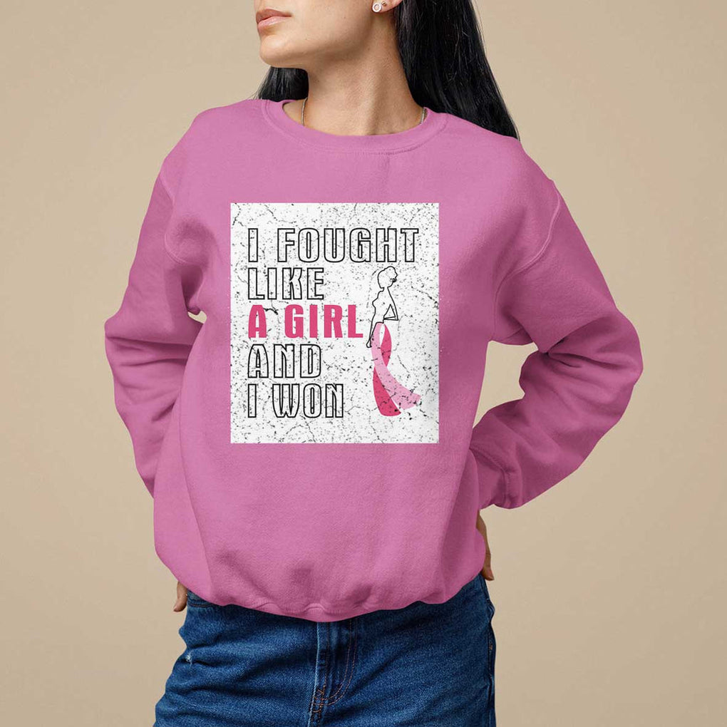 Pink Breast Cancer Sweatshirt I Fought Like A Girl And I Won TS09 Azalea Print Your Wear