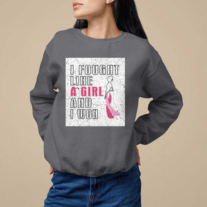 Pink Breast Cancer Sweatshirt I Fought Like A Girl And I Won TS09 Charcoal Print Your Wear