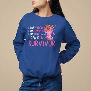 Pink Breast Cancer Sweatshirt I Am A Survivor Strong Powerful Fearless TS09 Royal Blue Print Your Wear