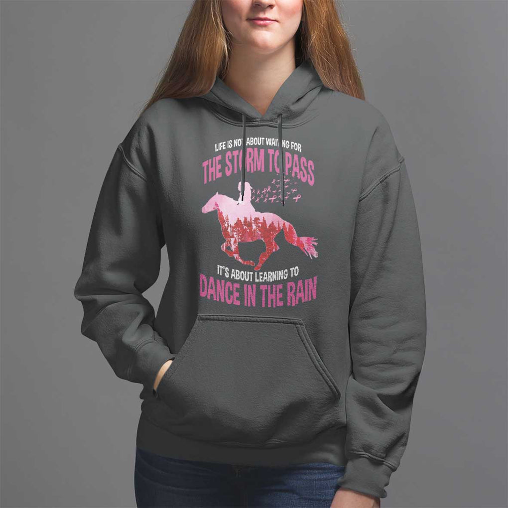 Breast Cancer Hoodie Pink Horse Racing Learning To Dance In The Rain TS09 Black Print Your Wear