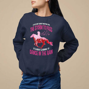 Breast Cancer Sweatshirt Pink Horse Racing Learning To Dance In The Rain TS09 Navy Print Your Wear