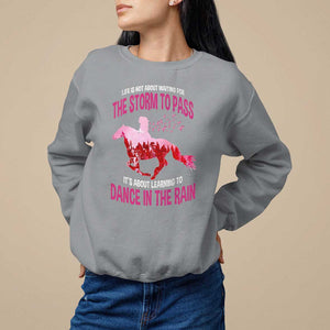 Breast Cancer Sweatshirt Pink Horse Racing Learning To Dance In The Rain TS09 Sport Gray Print Your Wear