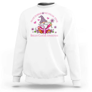 Breast Cancer Awareness Sweatshirt In October We Wear Pink Gnome TS09 White Print Your Wear