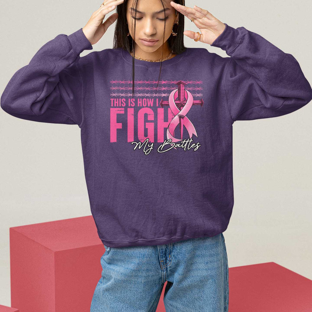 Pink Breast Cancer Sweatshirt This is How I Fight My Battles TS09 Purple Print Your Wear