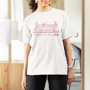 Kamala Breast Cancer T Shirt For Women In October We Wear Pink Childless Cat Lady Harris Support Feminist TS09 White Print Your Wear