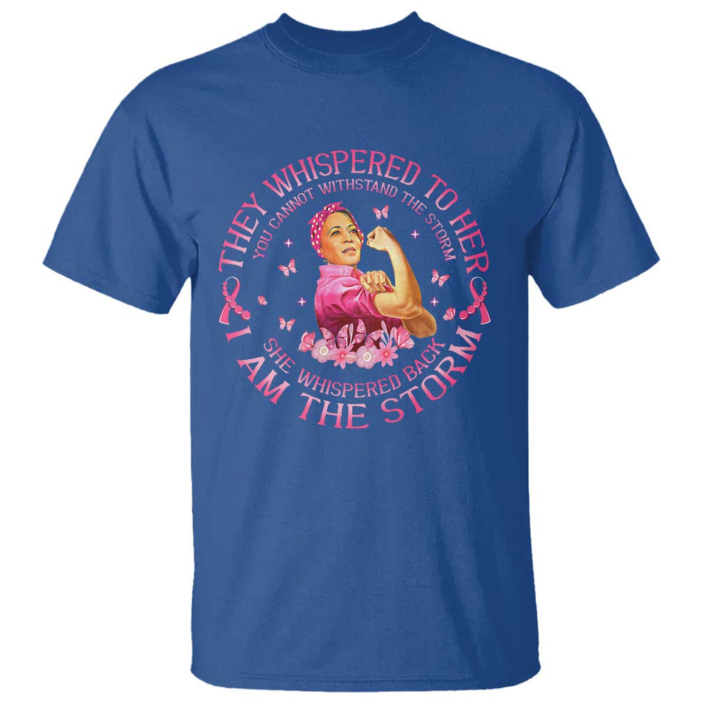 Kamala Breast Cancer T Shirt She Whispered Back I Am The Strom Harris Support TS09 Royal Blue Print Your Wear