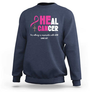 Male Breast Cancer Sweatshirt He Can Heal Cancer Christian TS09 Navy Print Your Wear