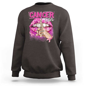 Breast Cancer Sweatshirt Cancer Can Kiss My Sweet Ass TS09 Dark Chocolate Print Your Wear