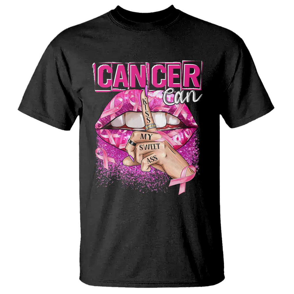 Breast Cancer T Shirt Cancer Can Kiss My Sweet Ass TS09 Black Print Your Wear