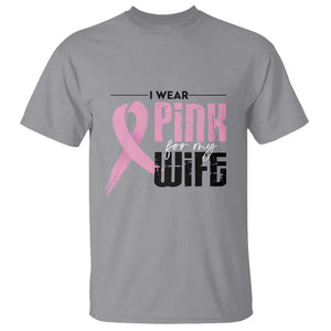 Pink Breast Cancer T Shirt I Wear Pink For My Wife TS09 Sport Gray Print Your Wear