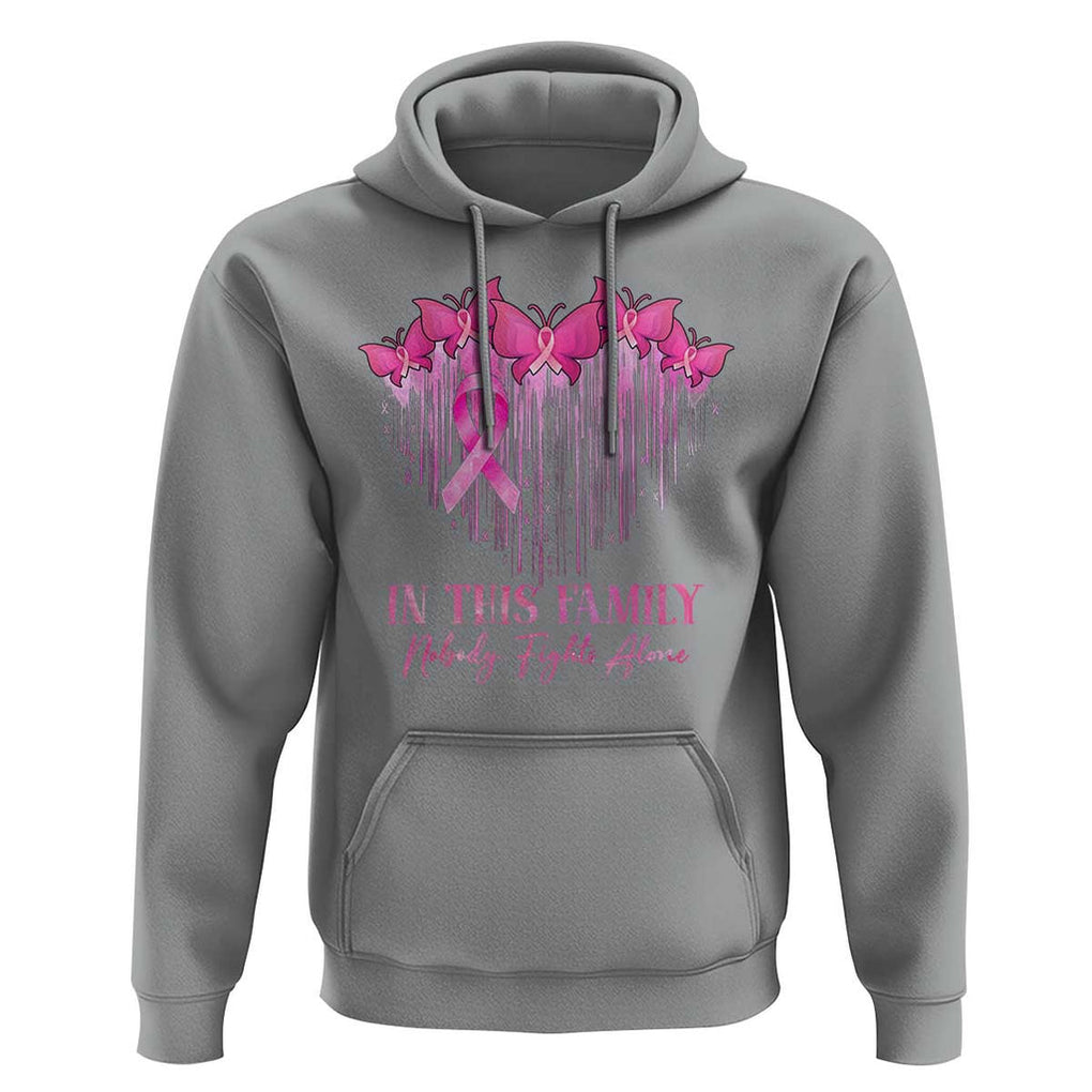 Breast Cancer Hoodie In This Family Nobody Fights Alone TS09 Sport Gray Print Your Wear