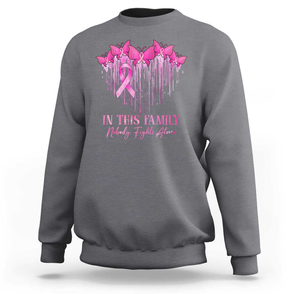Breast Cancer Sweatshirt - In This Family Nobody Fights Alone Pink Ribbon Awareness Pullover TS09 Charcoal Print Your Wear