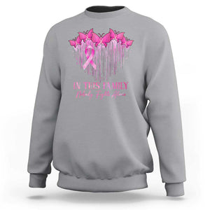 Breast Cancer Sweatshirt In This Family Nobody Fights Alone TS09 Sport Gray Print Your Wear