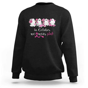 Pink Breast Cancer Sweatshirt In October We Wear Pink Pink Ghost Halloween TS09 Black Print Your Wear